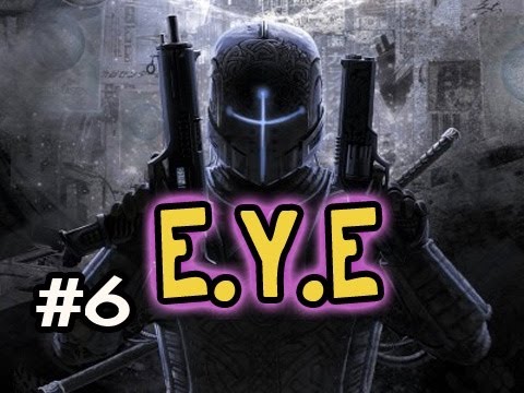 E.Y.E: Divine Cybermancy Walkthrough w/Nova & SSoHPKC Ep.6