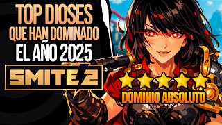 SMITE 2 | DIOSES QUE DOMINARON 2025 | Tierlist