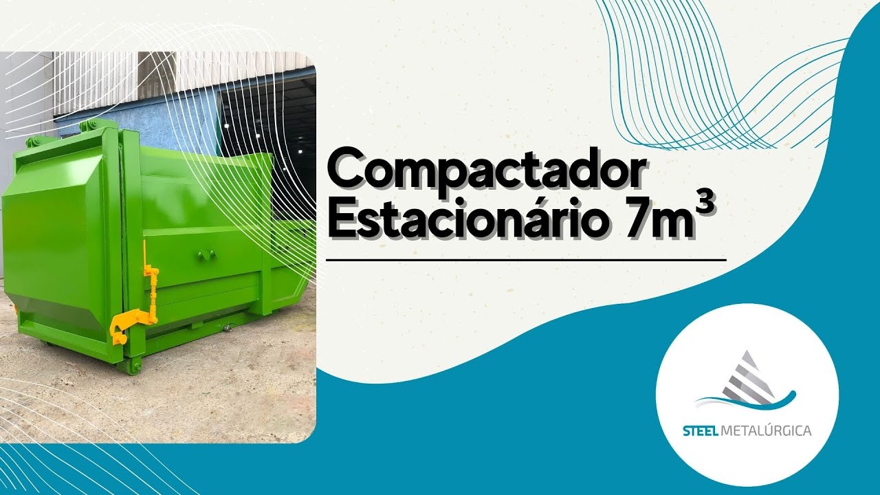 Compactador Estacionário de 7m³ - Características e diferenciais Steel Metalúrgica