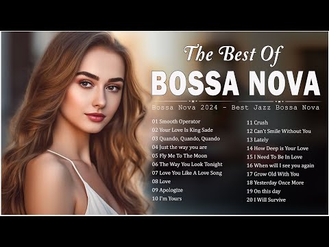 Best Famous Jazz Bossa Nova Covers 🍕 Relaxing Beautiful Bossa Nova Songs 🍿 Bossa Nova Music Playlist