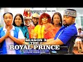 ROYAL PRINCE {SEASON 3} {NEWLY RELEASED NOLLYWOOD MOVIE} LATEST TRENDING NOLLYWOOD MOVIE #2024