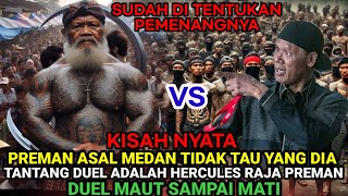 Download lagu KISAH NYATA PREMAN MEDAN TANTANG DUEL HERCULES RAJA PREMAN TANAH ABANG SIAPA YANG AKAN MENANG mp3 Download lagu KISAH NYATA PREMAN MEDAN TANTANG DUEL HERCULES RAJA PREMAN TANAH ABANG SIAPA YANG AKAN MENANG mp3
