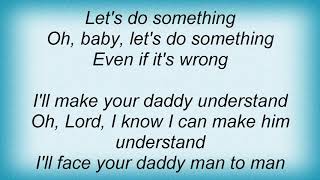 Vince Gill - Let&#39;s Do Something Lyrics