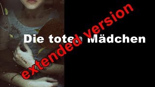 Die toten Mädchen //  Re Up  - Extended version __ TEASER // #WIRSINDMEHR