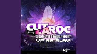 We Go Slow (Feat. The Sixth Letter &amp; Kymberley Kennedy)