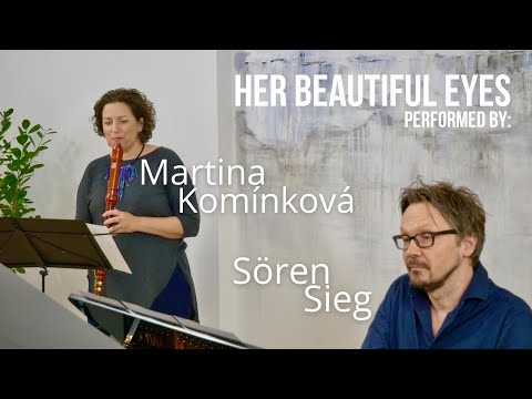 Sören Sieg: Her beautiful Eyes. Performed by Martina Komínková (recorder) and Sören Sieg (piano)