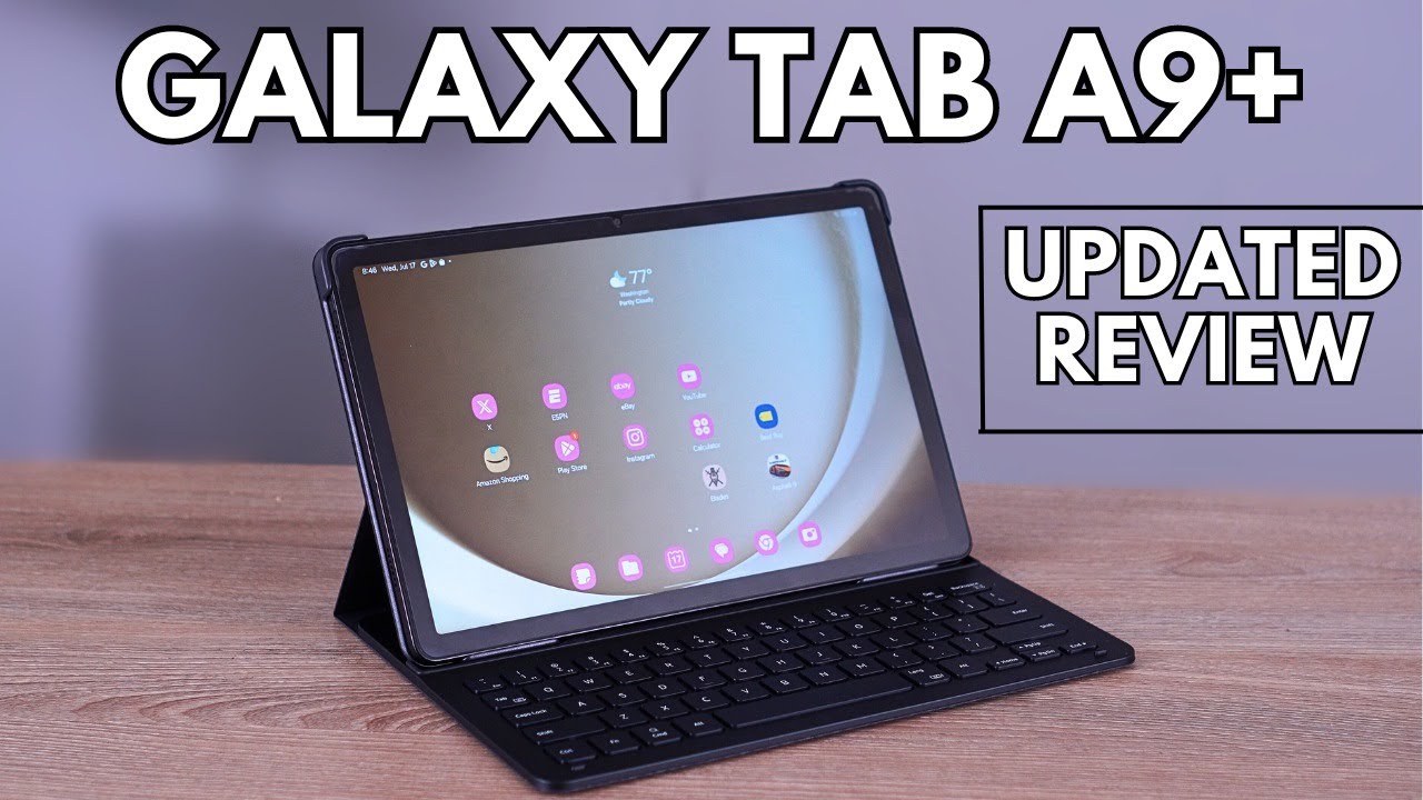 Samsung Galaxy Tab A9+ Review: 9 Months Later