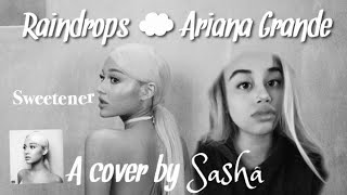Raindrops (An Angel Cried) - A COVER by Sasha