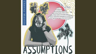 ASSUMPTIONS Music Video