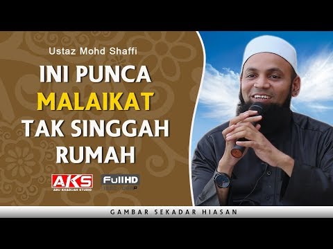 Ini Punca MALAIKAT Tak Singgah Rumah | Ustaz Mohd Shaffi