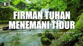 Download lagu Firman Tuhan Menemani Tidur -  Ayat - Ayat Alkitab Menyegarkan Pikiran   Musik Instrument mp3