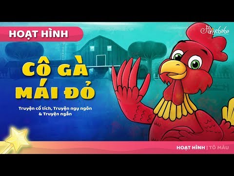 Cô gà mái đỏ câu chuyện cổ tích - Truyện cổ tích việt nam - Hoạt hình