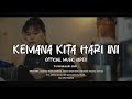 BATAS SENJA - KEMANA KITA HARI INI (OFFICIAL MUSIC VIDEO)