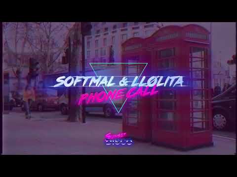 Softmal & LLølita - Phone Call (Radio Edit)