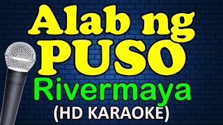 ALAB NG PUSO - Rivermaya (HD Karaoke Version)