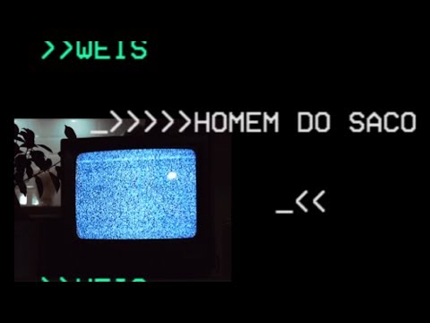 Weis - Homem do Saco