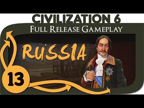 Civilization 6 - Let's Play Russia - Ep. 13 | Civ 6 Full Release Gameplay