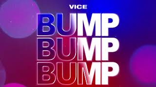 Vice - Bump Bump Bump video
