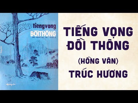 Thể hiện bởi Trúc Hương (trước 75)