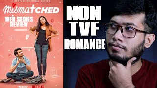 Mismatched Web Series Review | Mostly Sane | Netflix | 🙂🙂🙂