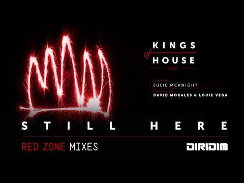 Still Here (KOH NYC RED ZONE MIX) - Kings Of House NYC Featuring Julie McKnight