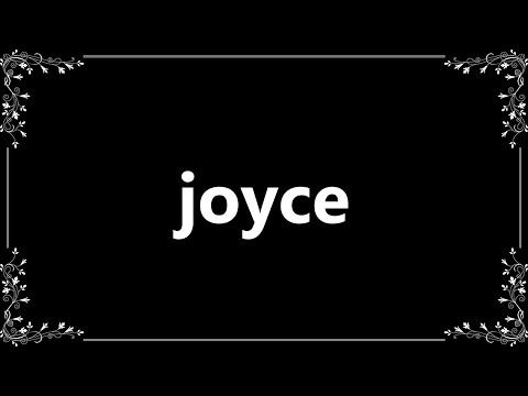 Joyce - Meaning and How To Pronounce