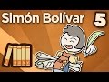 Simón Bolívar - Heavy is the Head - Extra History - Part 5