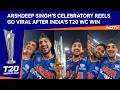 Arshdeep Singh S Celebratory Reels Steal The Show After India S T20 World Cup Win