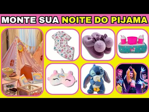 Monte Sua Noite do Pijama PERFEITA🌙✨ | Escolhas Divertidas + Desafios Surpresa!