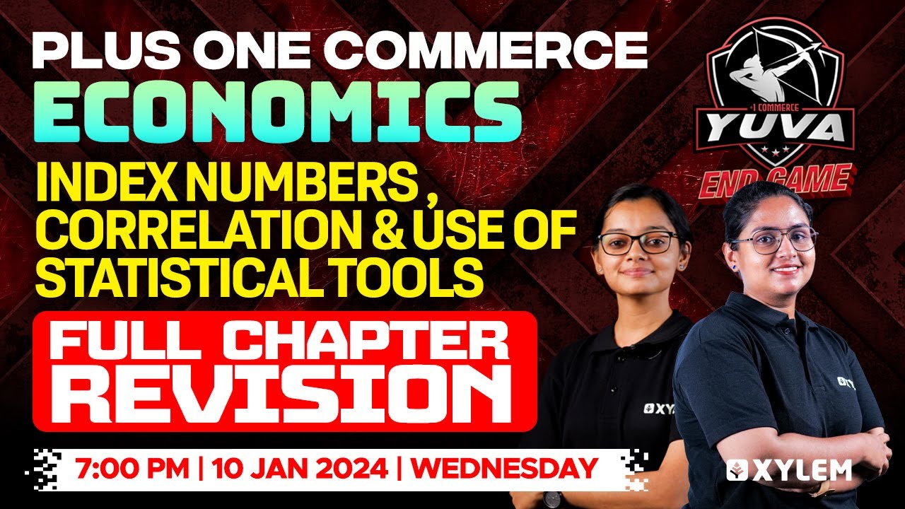 Plus One Economics - Index Numbers, Correlation & Use Of Statistical Tools | Xylem Plus One Commerce