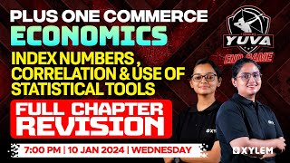 Plus One Economics - Index Numbers, Correlation & Use Of Statistical Tools | Xylem Plus One Commerce