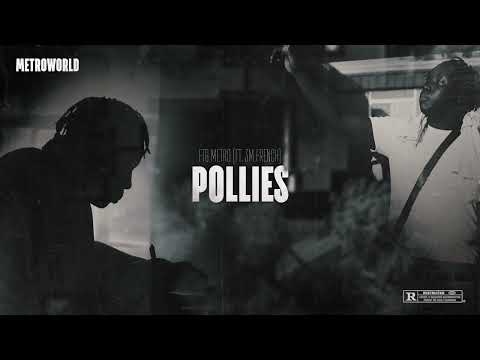 FTG Metro - Pollies (ft. 3MFrench)