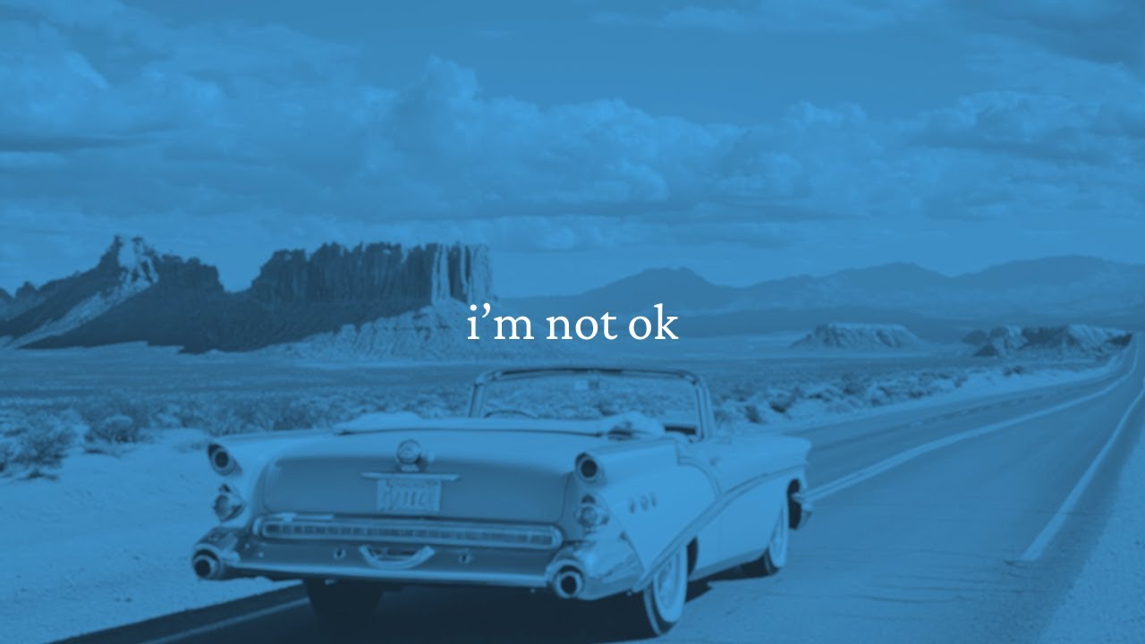 I'm not ok - relieve stress and anxiety, relax the mind