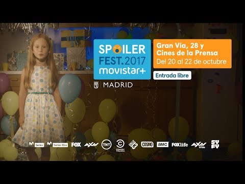 SPOILER FEST.2017 Festival de series de Movistar+ (cumpleaños) | Movistar+
