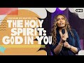 The Holy Spirit: God In You - Stephanie Ike Okafor