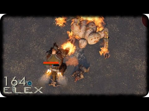 ELEX #164 - Große Gegner und viel Feuer - Let's Play