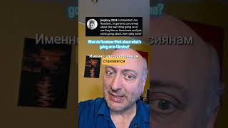 what do Russians think about what's going on in Ukraine?