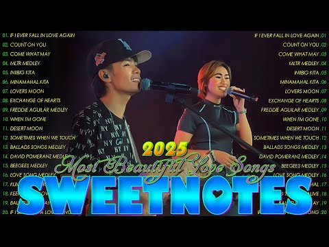 SWEETNOTES Nonstop Love Songs Medley 2025💥Top Hits Tagalog Love Songs⚜️Love Songs 2025