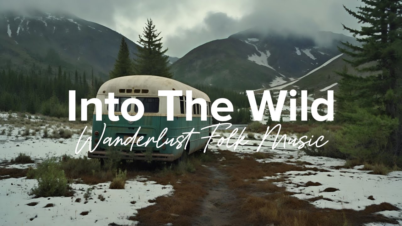 Into the Wild – Acoustic Folk Music for Exploring the Great Outdoors