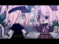 COME COME KITTY KITTY YOU RE SO PRETTY PRETTY Gacha Life Video