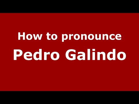 How to pronounce Pedro Galindo (Mexico/Mexican Spanish) - PronounceNames.com