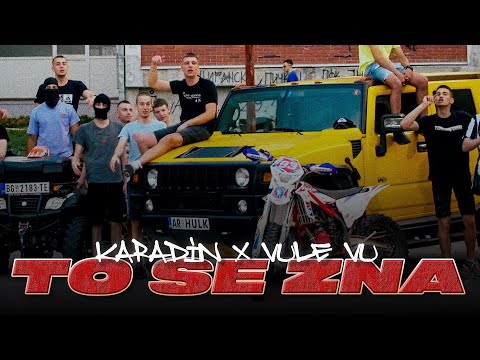 KARADIN X VULE VU - TO SE ZNA (OFFICIAL VIDEO)