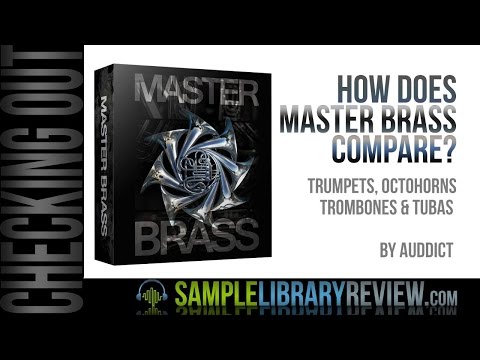 Checking Out Auddict's Master Brass comparing the sound with other Brass libraries