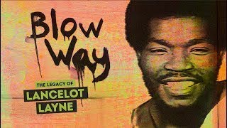 TT50plus Toronto - Lancelot Layne, Blow Way (The First Rapso)
