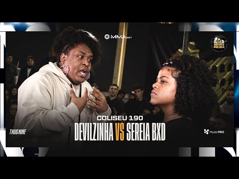 (CHUTOU O BALDE 🔞🔥) DEVILZINHA X SEREIA BXD - 2° FASE - BATALHA DO COLISEU - EDIÇÃO 190