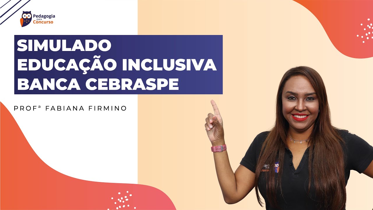 Simulado Educação Inclusiva Banca Cebraspe| Pedagogia para Concurso