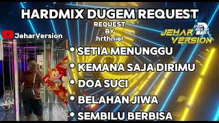 Download lagu SETIA MENUNGGU X KEMANA SAJA DIRIMU NONSTOP DUGEM HARDMIXREQUEST BY hrthniel mp3