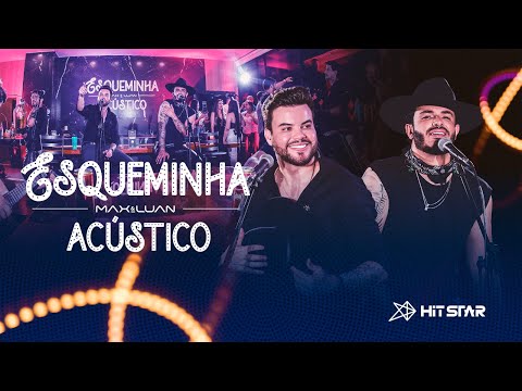 Esqueminha Acústico - Max e Luan [DvD Completo]