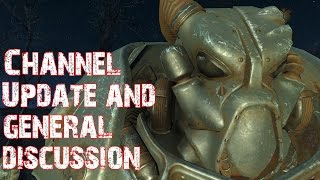 Channel Update and General Discussion