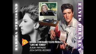 Barbra Streisand y Elvis Presley - Love Me Tender